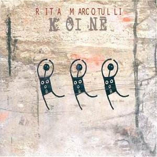 Rita Marcotulli|Koinè