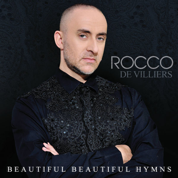 Rocco De Villiers |Beautiful Beautiful Hymns