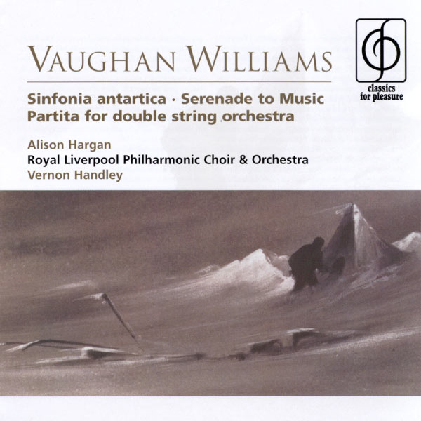 Vernon Handley|Vaughan Williams Sinfonia antartica, Serenade to Music, Partita for double string orchestra