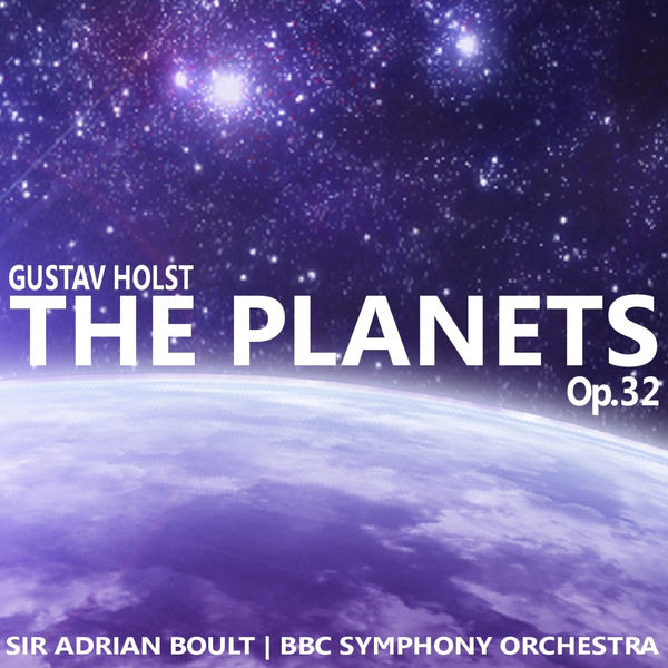 BBC Symphony Orchestra - Holst: The Planets BBC Symphony Orchestra - Holst: The Planets