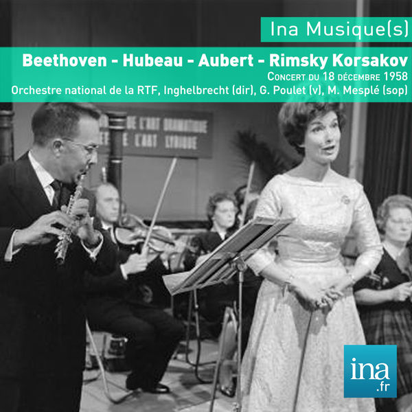 Désiré Emile Inghelbrecht|Beethoven - Hubeau - Aubert - Rimski Korsakov, Orchestre National de la RTF Désiré Emile Inghelbrecht|Beethoven - Hubeau - Aubert - Rimski Korsakov, Orchestre National de la RTF