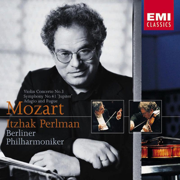 Itzhak Perlman - Mozart: Violin Concerto No. 3 / Adagio & Fugue / Symphony No. 41 Itzhak Perlman - Mozart: Violin Concerto No. 3 / Adagio & Fugue / Symphony No. 41