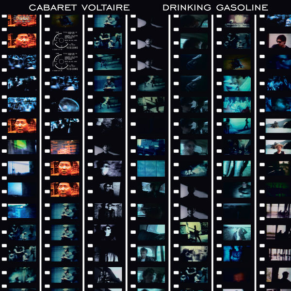Cabaret Voltaire - Drinking Gasoline Cabaret Voltaire - Drinking Gasoline