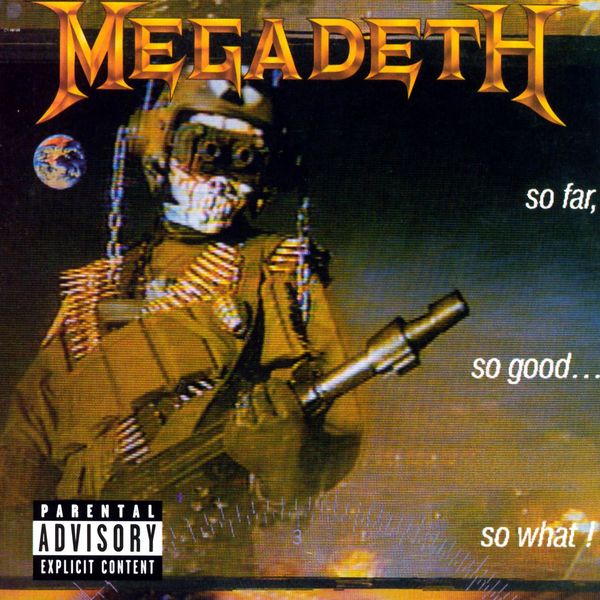 Album So Far, So Good...So What! (2004 Remaster), Megadeth | Qobuz:  download and streaming in high quality