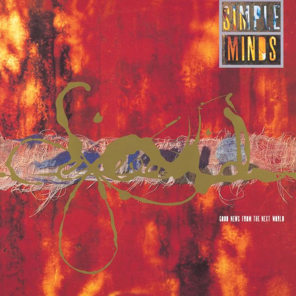 Simple Minds - Good News From The Next World Simple Minds - Good News From The Next World