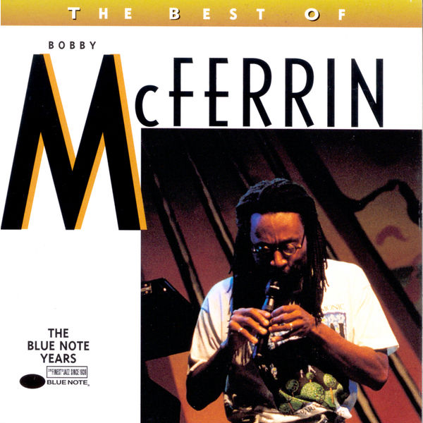 Bobby McFerrin - The Best Of Bobby McFerrin Bobby McFerrin - The Best Of Bobby McFerrin