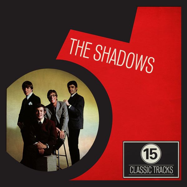 The Shadows - 15 Classic Tracks: The Shadows The Shadows - 15 Classic Tracks: The Shadows