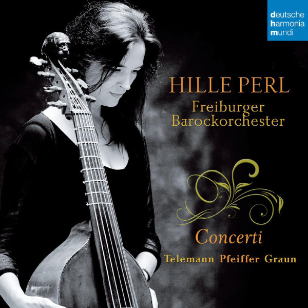 Hille Perl|Telemann/Pfeiffer/Graun: Concerti