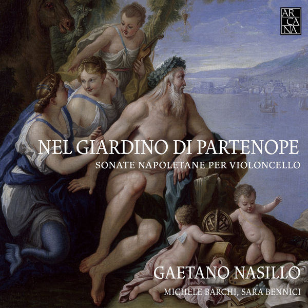 Gaetano Nasillo - Nel giardino di Partenope. Concerti napoletani per violoncello Gaetano Nasillo - Nel giardino di Partenope. Concerti napoletani per violoncello