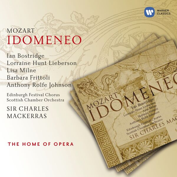Charles Mackerras|Mozart: Idomeneo Charles Mackerras|Mozart: Idomeneo