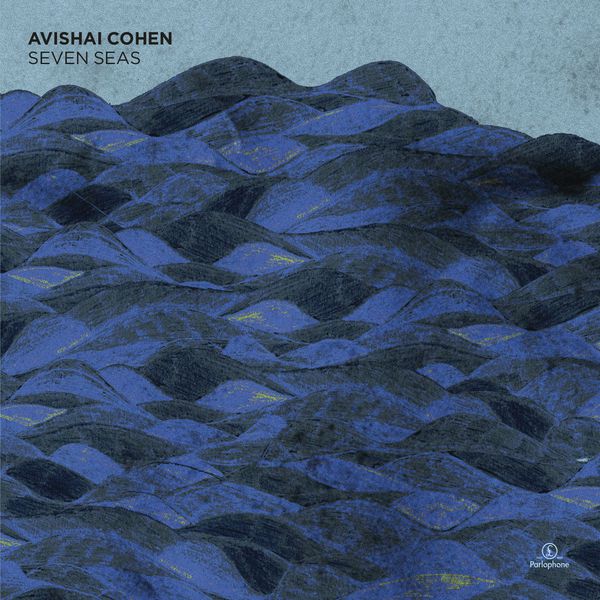 Avishai Cohen - Seven Seas Avishai Cohen - Seven Seas