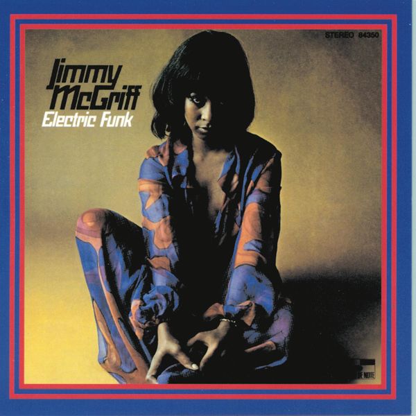 洋楽 Jimmy McGriff Electric Funk LPUK Reissue Electric Funk, Jimmy McGriff - Qobuz