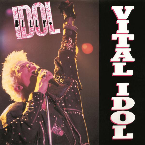 Billy Idol - Vital Idol Billy Idol - Vital Idol