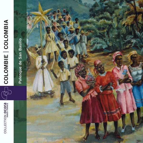 Various Artists|Colombie - Palenque de San Basilio (Colombia - Palenque of San Basilio) Various Artists|Colombie - Palenque de San Basilio (Colombia - Palenque of San Basilio)