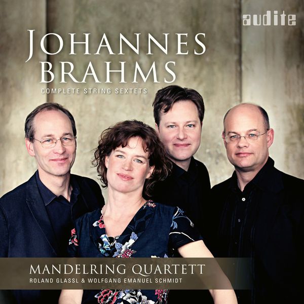 Mandelring Quartett - Brahms: Complete String Sextets Mandelring Quartett - Brahms: Complete String Sextets