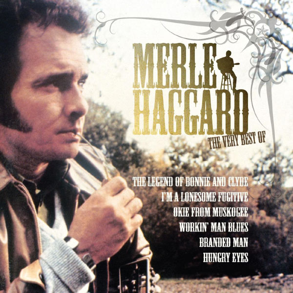 Merle Haggard - The Very Best Of Merle Haggard Merle Haggard - The Very Best Of Merle Haggard