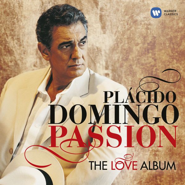Plácido Domingo|Passion: The Love Album Plácido Domingo|Passion: The Love Album