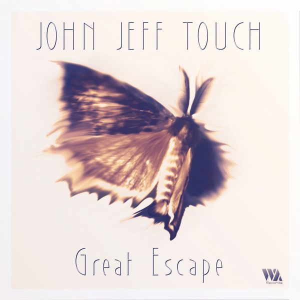 John Jeff Touch|Great Escape