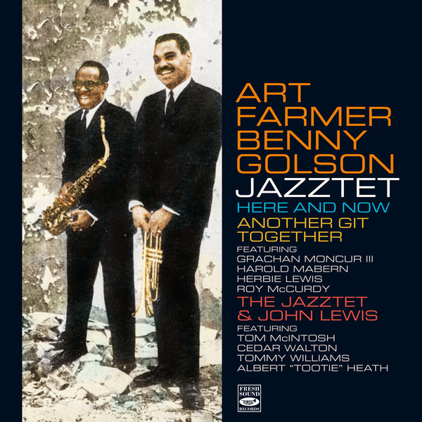Art Farmer - Here and Now / Another Git Together / The Jazztet & John Lewis Art Farmer - Here and Now / Another Git Together / The Jazztet & John Lewis