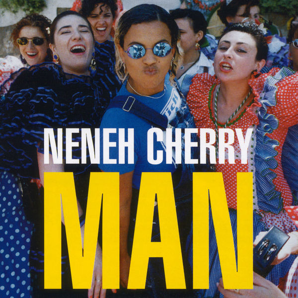 Neneh Cherry - Man Neneh Cherry - Man