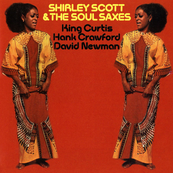 Shirley Scott & The Soul Saxes - Shirley Scott & The Soul Saxes (Édition Studio Masters) Shirley Scott & The Soul Saxes - Shirley Scott & The Soul Saxes (Édition Studio Masters)
