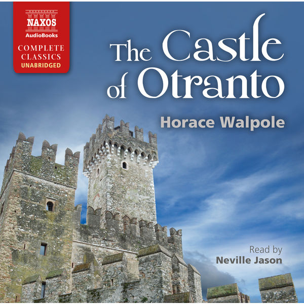 Neville Jason|The Castle of Otranto (Unabridged)