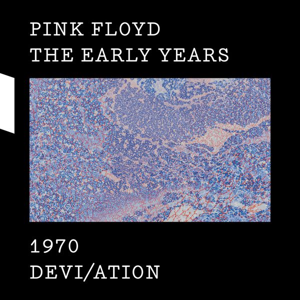 Pink Floyd|The Early Years 1970 DEVI/ATION