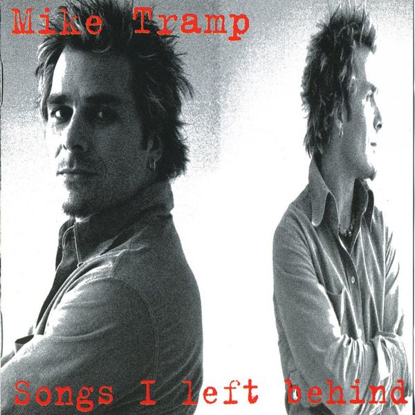 Mike Tramp|Songs I Left Behind Mike Tramp|Songs I Left Behind