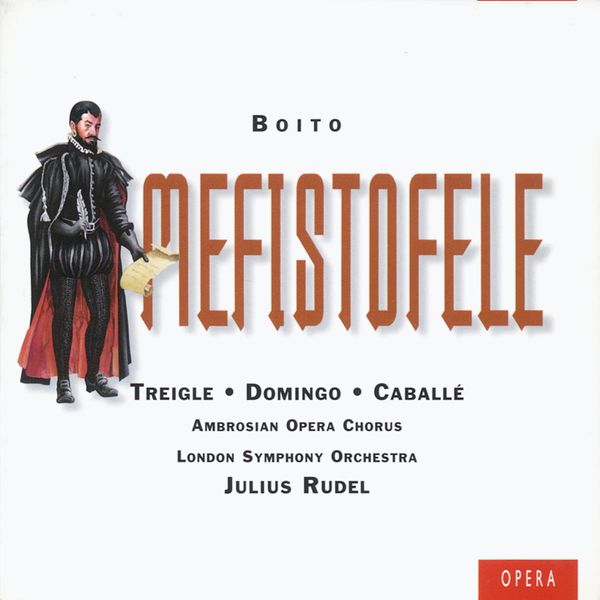 Julius Rudel - Arrigo Boito : Mefistofele Julius Rudel - Arrigo Boito : Mefistofele