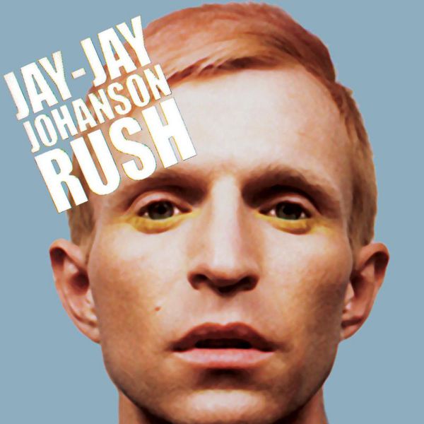 Jay-Jay Johanson - Rush Jay-Jay Johanson - Rush