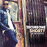 Trombone Shorty Say That To Say This