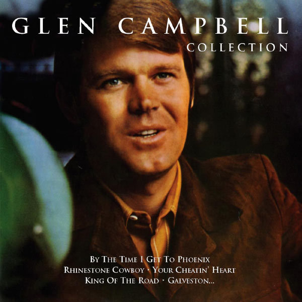 Glen Campbell - The Glen Campbell Collection Glen Campbell - The Glen Campbell Collection