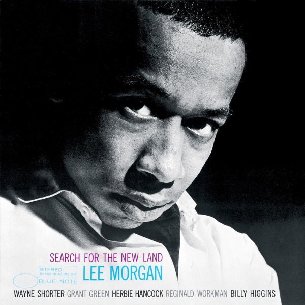 Lee Morgan|Search For The New Land (Rudy Van Gelder Edition/2000 Remastered) Lee Morgan|Search For The New Land (Rudy Van Gelder Edition/2000 Remastered)