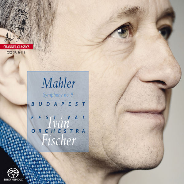 Iván Fischer - Mahler: Symphony No. 9 in D Major Iván Fischer - Mahler: Symphony No. 9 in D Major