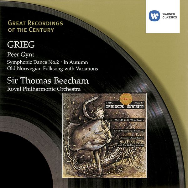Thomas Beecham - Grieg: Peer Gynt, etc. Thomas Beecham - Grieg: Peer Gynt, etc.
