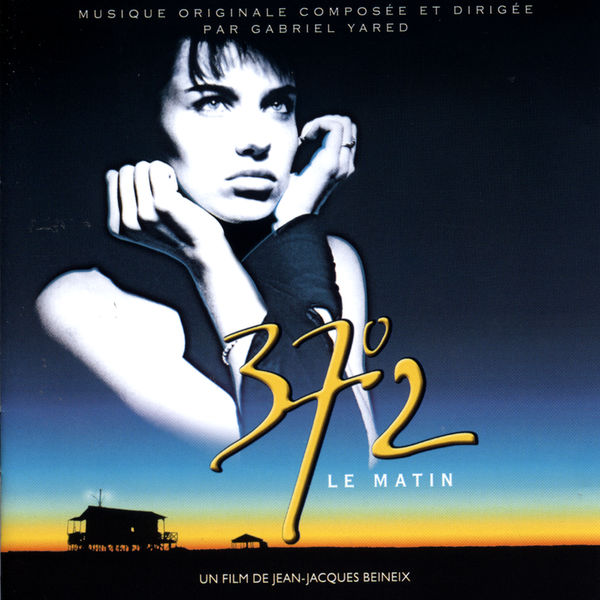Gabriel Yared - Bande Originale du film "37°2 Le Matin" (1986) Gabriel Yared - Bande Originale du film "37°2 Le Matin" (1986)
