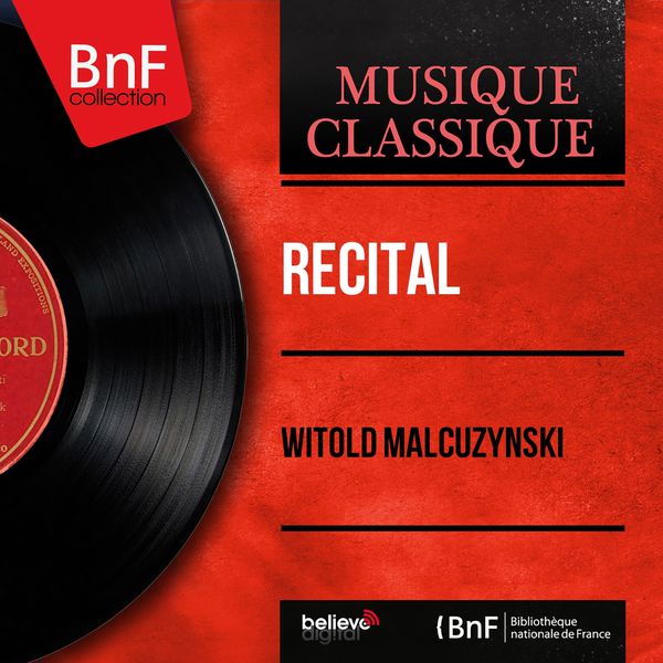 Witold Małcużyński - Récital (Mono Version) Witold Małcużyński - Récital (Mono Version)