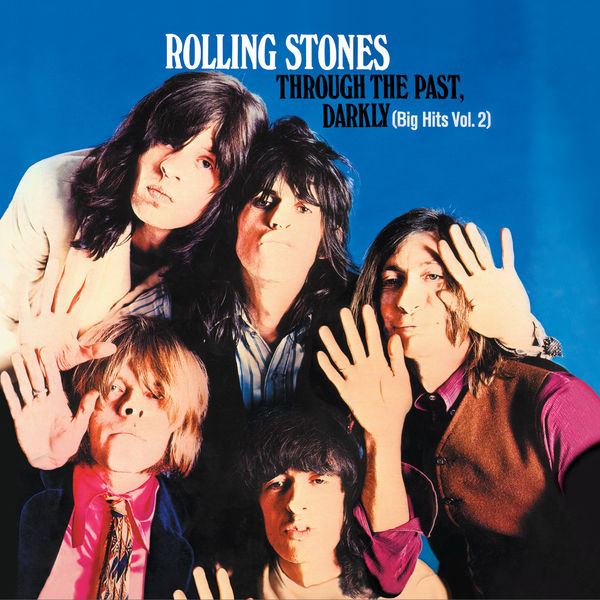 The Rolling Stones - Through The Past, Darkly (Big Hits Vol. 2) The Rolling Stones - Through The Past, Darkly (Big Hits Vol. 2)