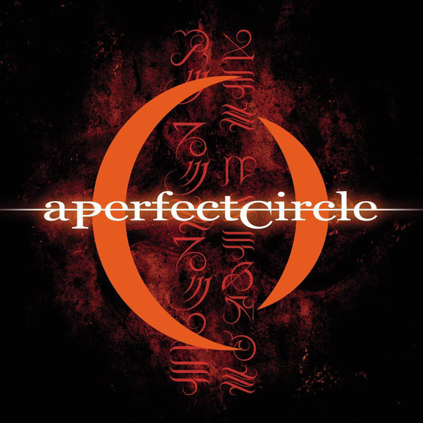 A Perfect Circle|Mer De Noms