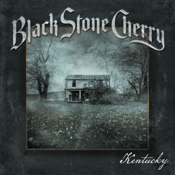 Black Stone Cherry - Kentucky (Deluxe Edition) Black Stone Cherry - Kentucky (Deluxe Edition)