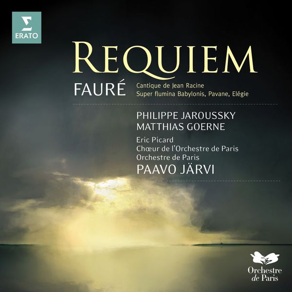 Philippe Jaroussky|Fauré : Requiem, Cantique de Jean Racine, Super flumina Babylonis Philippe Jaroussky|Fauré : Requiem, Cantique de Jean Racine, Super flumina Babylonis