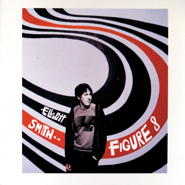 Elliott Smith|Figure 8 Elliott Smith|Figure 8