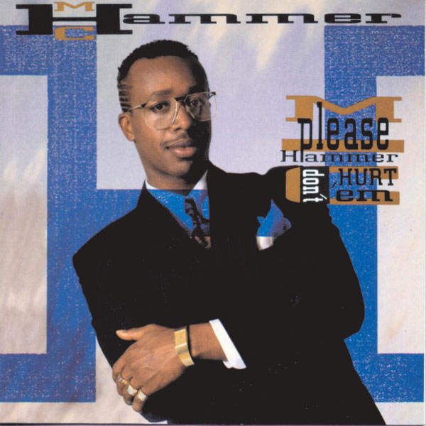 M.C. Hammer - Please Hammer Don't Hurt 'Em M.C. Hammer - Please Hammer Don't Hurt 'Em