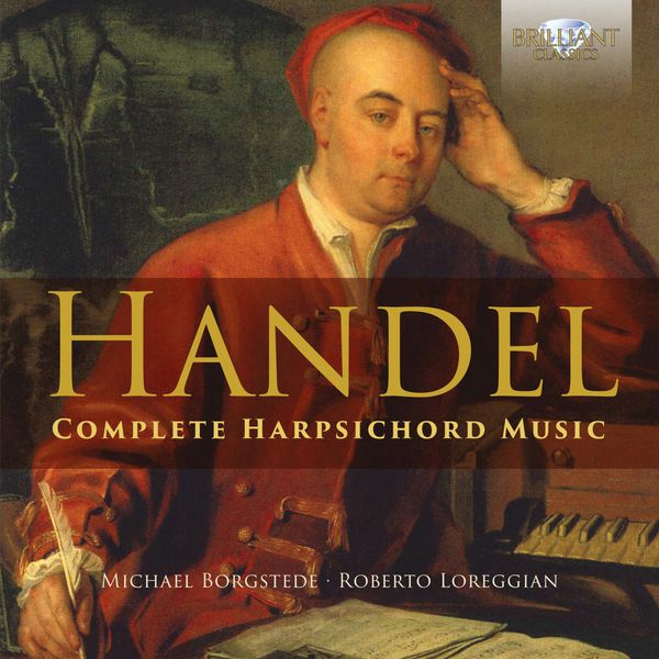 Roberto Loreggian|Handel : Complete Harpsichord Music Roberto Loreggian|Handel : Complete Harpsichord Music