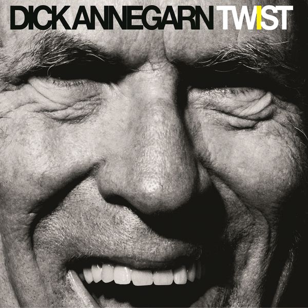 Dick Annegarn|Twist Dick Annegarn|Twist