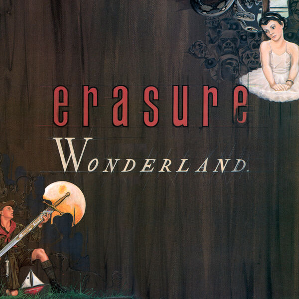 Erasure|Wonderland (Special Edition) [Remastered] (2011 Expanded Edition)