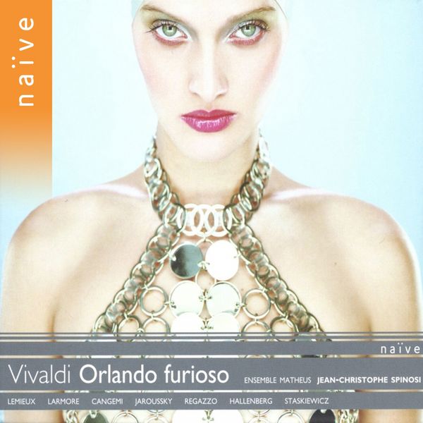 Jean-Christophe Spinosi - Antonio Vivaldi : Orlando Furioso, RV 728 (Opere teatrale, vol. 4) Jean-Christophe Spinosi - Antonio Vivaldi : Orlando Furioso, RV 728 (Opere teatrale, vol. 4)