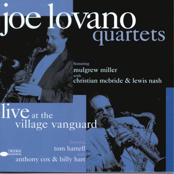 Joe Lovano - Live At The Village Vanguard Joe Lovano - Live At The Village Vanguard