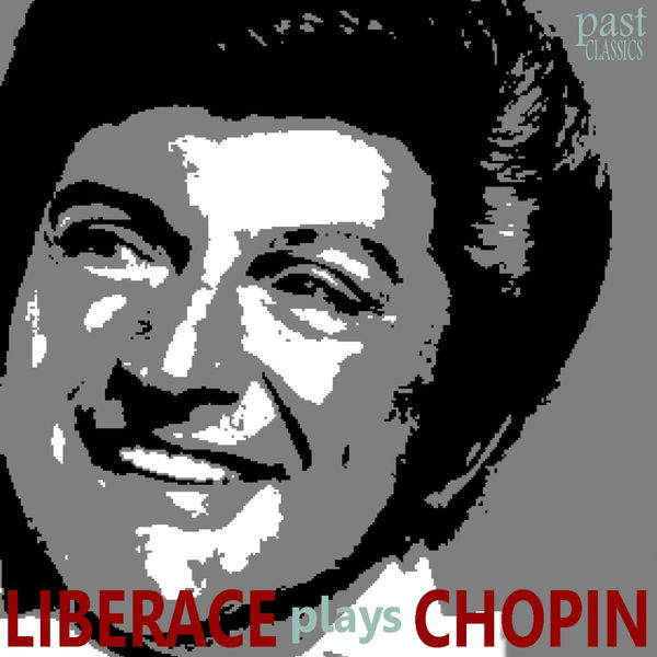Liberace - Liberace Plays Chopin Liberace - Liberace Plays Chopin