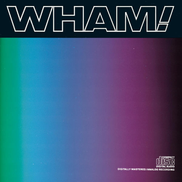 Wham! - Music From The Edge Of Heaven Wham! - Music From The Edge Of Heaven